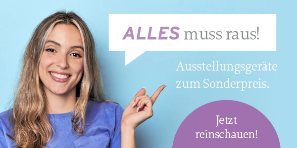 Alles muss raus - Ausstellungsgeräte zum Sparpreis Ausstellungsgeraete